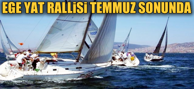 Setur 50. Yıl Ege Yat Rallisi 30 Temmuz'da başlıyor