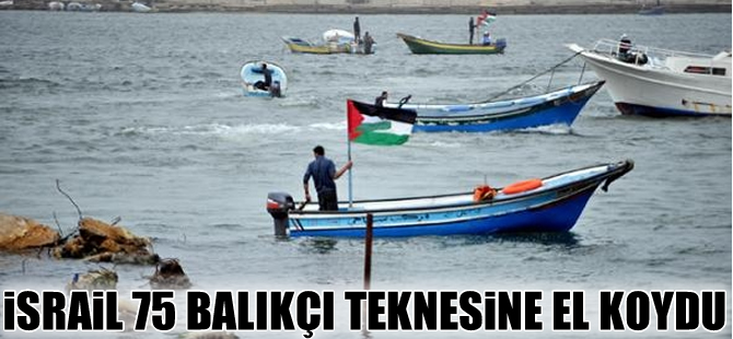 İsrail el koyduğu 75 Filistinli balıkçı teknesinin 15'ini iade etti