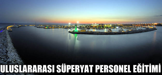 D-Marin Didim’de  süperyat personel eğitimi tamamlandı