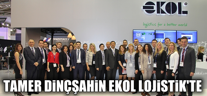 Tamer Dinçşahin  Ekol Lojistik'te transfer oldu, Rusya'da şirket kuracak