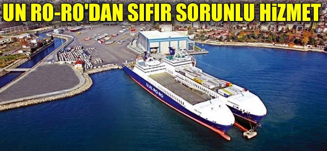 U.N Ro-Ro'dan, Avrupa ile sıfır sorunlu lojistik hizmeti