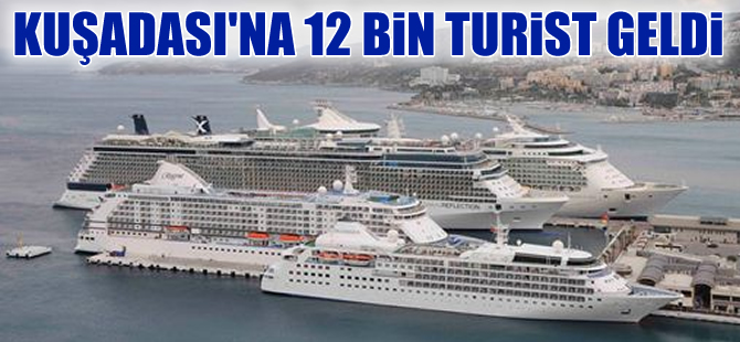 Kuşadası Ege Ports, bir günde 12 bin turisti ağırladı