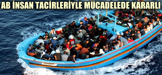 AB, mültecileri insan tacirlerinin elinden kurtarmada kararlı