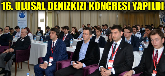 Denizci öğrenciler 16. Ulusal Denizkızı Kongresi'ni gerçekleştirdi