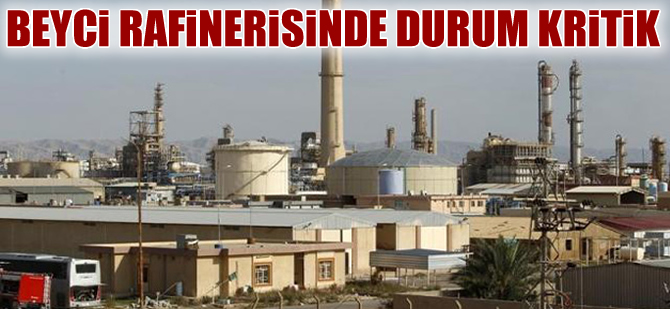 Beyci Rafinerisi'nde kritik durum devam ediyor