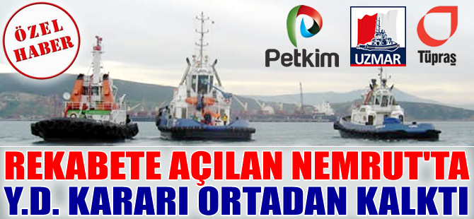 Nemrut Körfezi'nde rekabete açılan kılavuzluk ve römorkör hizmetleri arap saçına döndü