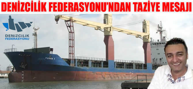 Denizcilik Federasyonu'ndan İlker Büyükdere için taziye mesajı