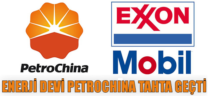 ABD’li petrol devi Exxon unvanını PetroChina'a kaptırdı