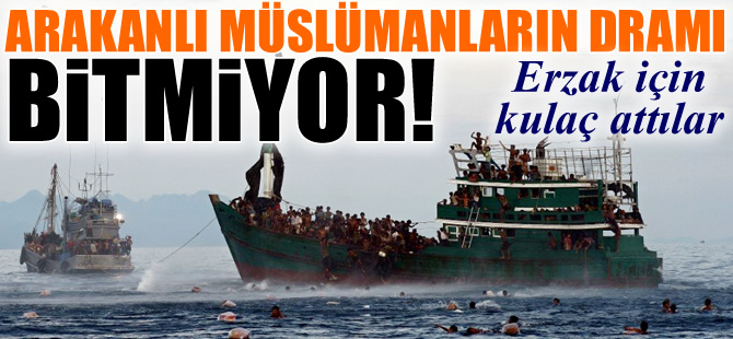 Arakanlı Müslümanların dramı bitmiyor!