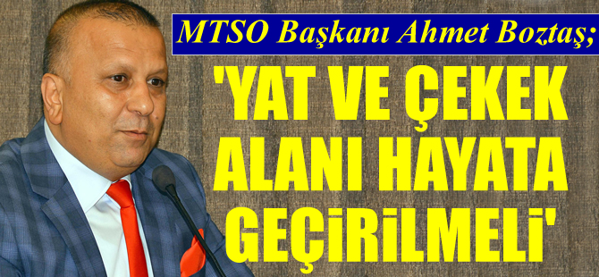 Ahmet Boztaş: Manavgat Yat ve Çekek Alanı biran önce hayata geçirilmeli