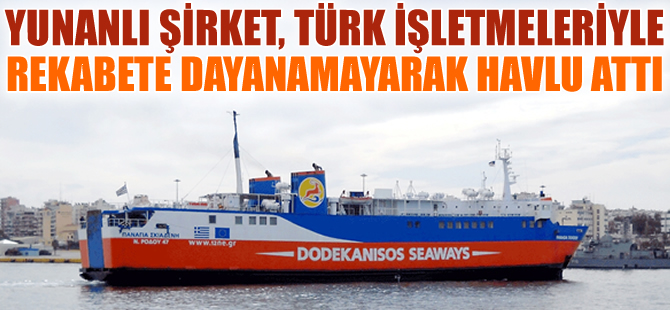 Yunan feribot şirketi Dodekanisos Seaways, Türkler karşısında havlu attı