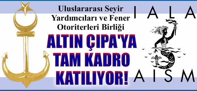 IALA Genel Sekreteri Zachariae ve IALA-WWA Dekanı Leclair, Altın Çıpa'ya geliyor