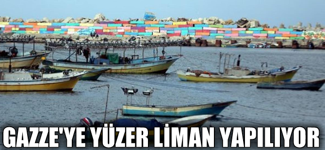 İsrail ile Hamas Gazze'ye 'Yüzer liman' için görüşüyor