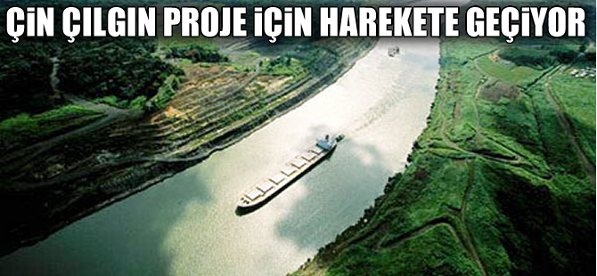 Çin, petrol tankerlerinin geçmesi için kanal inşa edecek