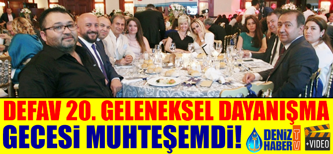 DEFAV'ın 20. Geleneksel Dayanışma Gecesi'ne katılm yoğun oldu