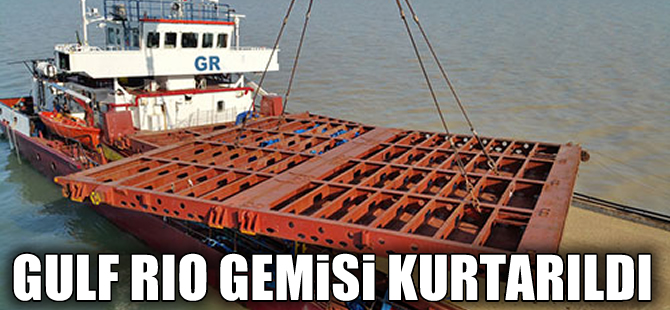 Samsun'da karaya oturan Gulf Rio gemisi kurtarıldı