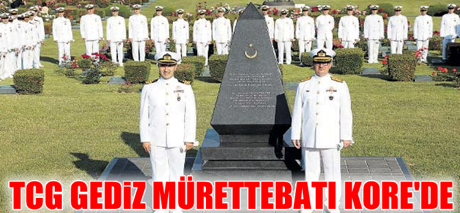 TCG Gediz mürettebatı Kore’deki şehitlikte