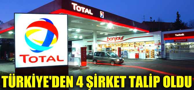 Total'a Türkiye'den 4 şirket talip oldu