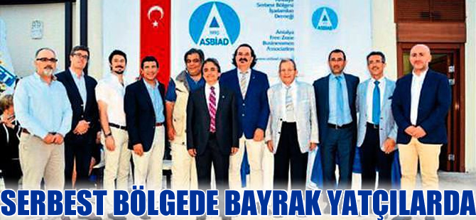 Antalya Serbest Bölgesi İşadamları Derneği'nde yönetime yatçılar geldi
