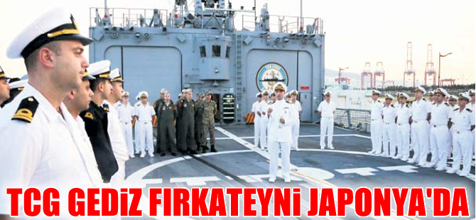TCG Gediz fırkateyni Japonya'ya demir attı