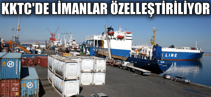 KKTC'de liman özelleştirmelerine sendikalardan büyük tepki