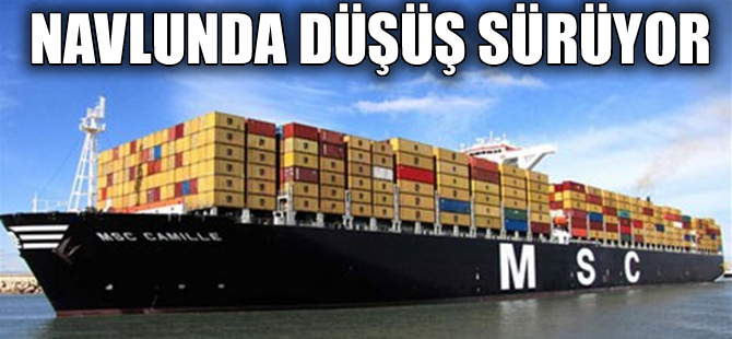 Navlun piyasasındaki düşüş devam ediyor