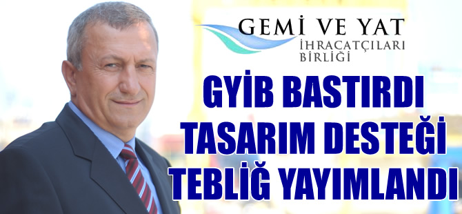Gemi ve Yat İhracatçıları Birliği istediğini kopardı