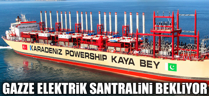 Gazzeliler Türkiye'den gelecek yüzer elektrik santralini bekliyor