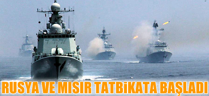 Rusya ve Mısır Akdeniz'de ortak tatbikata başladı