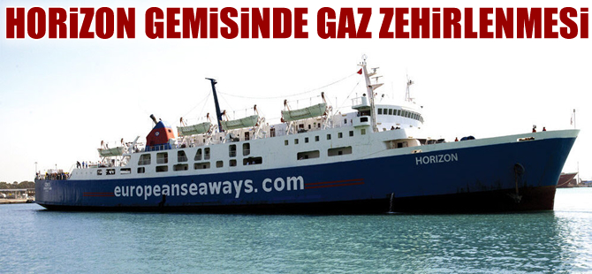 M/F Horizon isimli feribotta gaz zehirlenmesi sonucu 1 kişi hayatını kaybetti