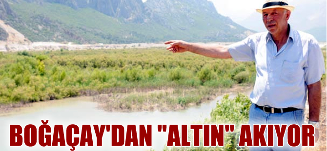 Boğaçay'da kanal yapmak için yapılan analizde altın çıktı