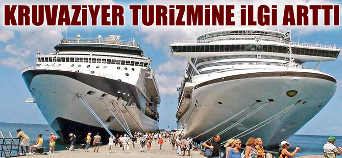 Türkiye’de son 10 yılda gemi turlarına ilgi arttı