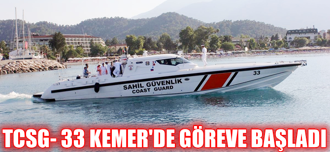 TCSG-33 botu Kemer'de göreve başladı