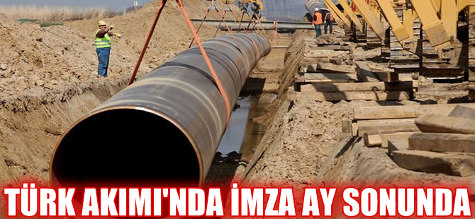 "Türk Akımı Projesi'nde imzalar, Haziran sonunda atılabilir"