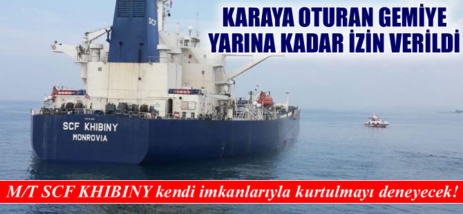 Ahırkapı'da karaya oturan petrol tankeri kendi imkanlarıyla kurtulmayı deniyor