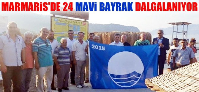 Marmaris sahillerinde 24 Mavi Bayrak dalgalanıyor