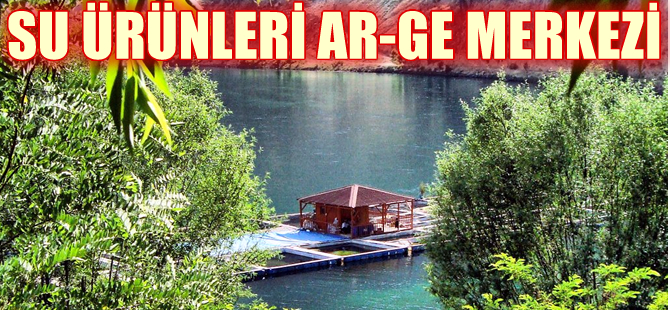 Elazığ'da Su Ürünleri Ar-Ge Merkezi faaliyete geçiyor