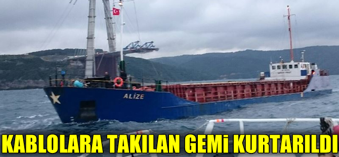 Garipçe'de demir alırken kablolara takılan ALİZE isimli gemi kurtarıldı