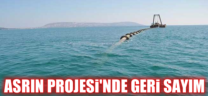 KKTC’ye Su Temini Projesi'nde geriye sayım başladı