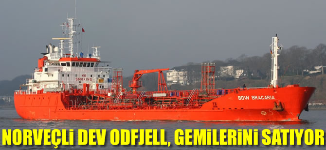 Norveçli Odfjell, 3 gemisini satışa çıkardı