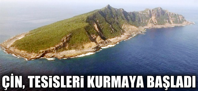 Çin, Nanşa adalarında tesisleri kurmaya başladı