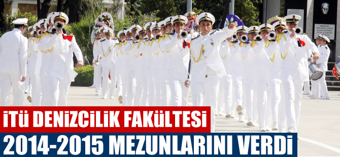 İTÜ Denizcilik Fakültesi’nde mezuniyet heyecanı