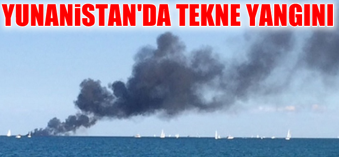 Yunanistan'da Ocean V adlı 25 metre uzunluğundaki tekne yandı