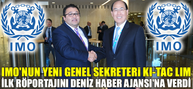 IMO'nun seçilmiş Genel Sekreteri Ki-Tac Lim, ilk röportajını Deniz Haber Ajansı'na verdi