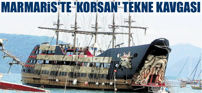 Marmaris'te 'Korsan' tekneleri ilçeyi karıştırdı