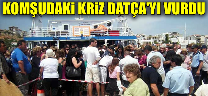 Yunanistan'daki kriz Datçayı kötü etkiledi