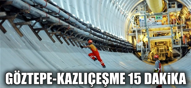 Avrasya Tüneli’nin yüzde 90’ı tamamlandı