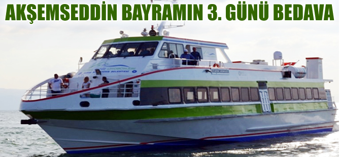 Orhangazi-İznik gemi seferleri bayramın üçüncü günü ücretsiz