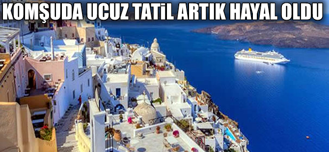 Yunanistan'da ucuz tatil dönemi bitiyor; KDV yüzde 23'e çıktı