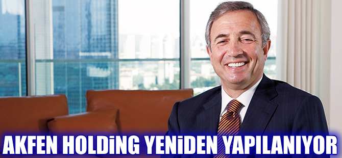 Akfen Holding yeniden yapılanıyor, amaç daha fazla temettü